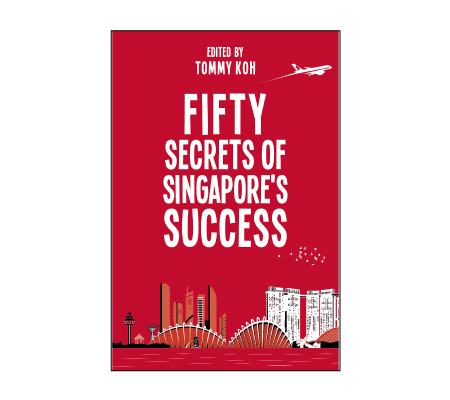 Fifty Secrets of Singapore's Success