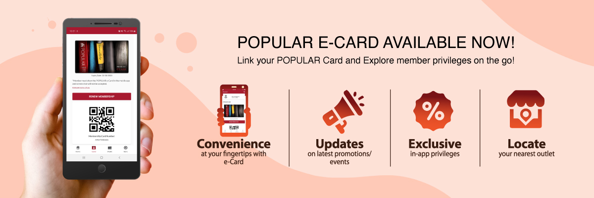 Link your POPULAR Card and Explore member privileges on the go!