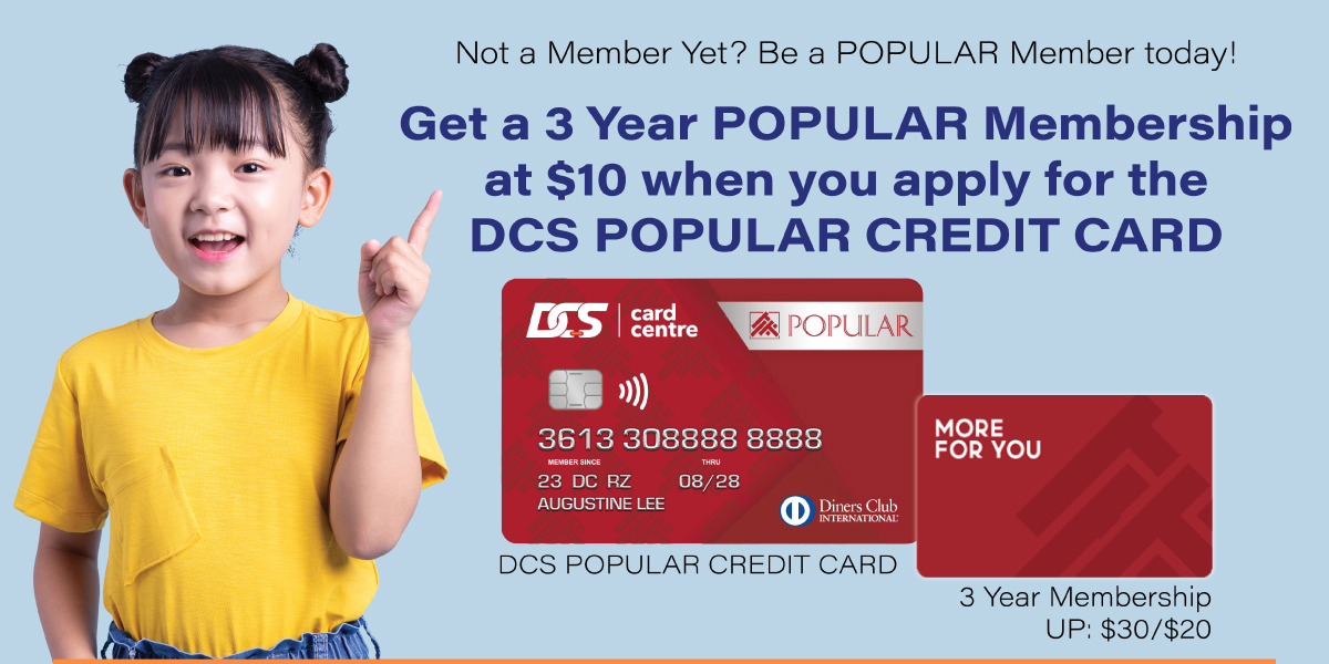 Get a 3-Year POPULAR Membership at $10 when you apply for the DCS POPULAR Credit Card