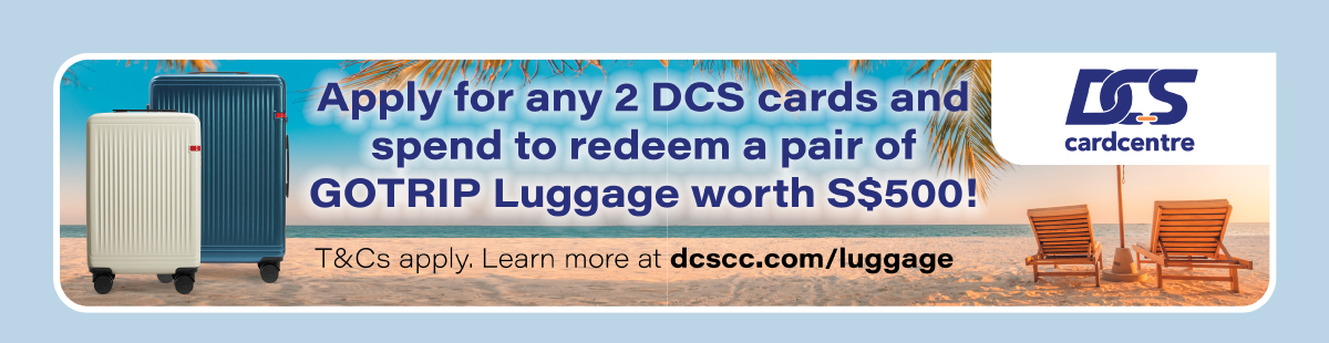 Apply for any 2 DCS cards and spend to redeem a pair of GOTRIP Luggage worth S$500!