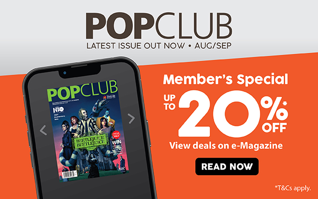 POPCLUB Aug/Sep 2024 | Member's Special Up to 20% Off