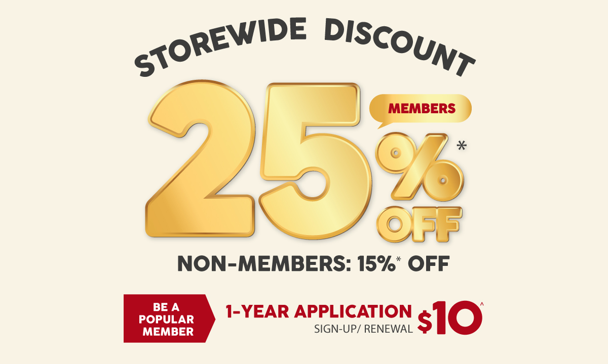 Storewide Discount 25% Off for Members, Non-Members: 15% Off